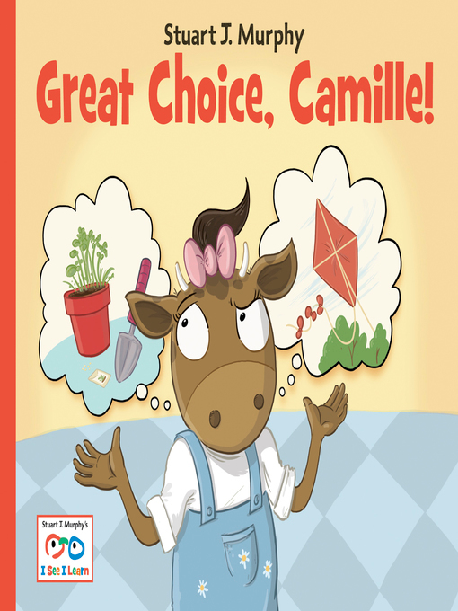 Stuart J. Murphy创作的Great Choice, Camille!作品的详细信息 - 可供借阅